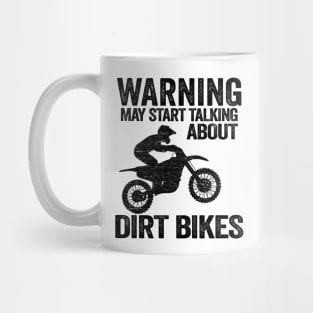 Warning May Start Talking About Dirt Bikes Funny Motocross Mug